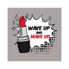 Dámské tričko Wake Up Make Up