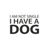 Pánské tričko I am not single I have a dog