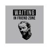 Pánské tričko Waiting in Friendzone