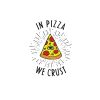 Dámské tričko In pizza we crust