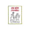 Dámské tričko Jak nám zavařili