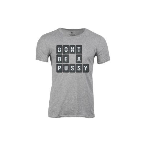Pánské tričko Nebuď pussy
